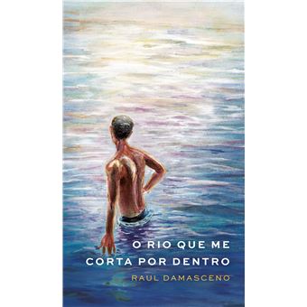 O Rio Que Me Corta Por Dentro - 1
