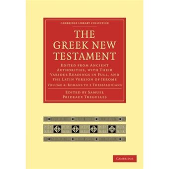 The Greek New Testament - Edited from Ancient Authorities, with Their Various Readings in Full, and the Latin Version of Jerome - Paperback - 2010 - 1