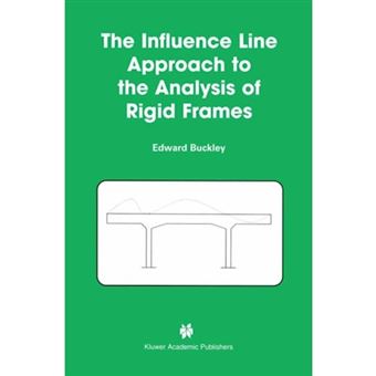 The Influence Line Approach to the Analysis of Rigid Frames - Paperback - 2012 - 1
