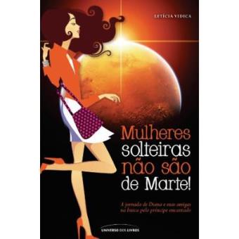 Mulheres Solteiras Não São de Marte - 1