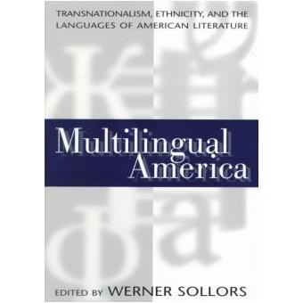 The Multilingual America - Transnationalism, Ethnicity and the Languages of American Literature - Paperback - 1998 - 1
