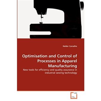 Optimisation and Control of Processes in Apparel Manufacturing - Paperback / softback - 2010 - 1
