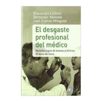El desgaste profesional del médico : revisión y guía de buenas prácticas - 1