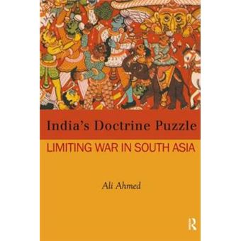 India's Doctrine Puzzle - Limiting War in South Asia - Hardback - 2013 - 1