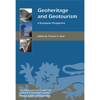 Geoheritage And Geotourism A European Perspective Heritage Matters Heritage Matters, 19 - 1
