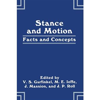 Stance and Motion - Facts and Concepts - Paperback - 2013 - 1