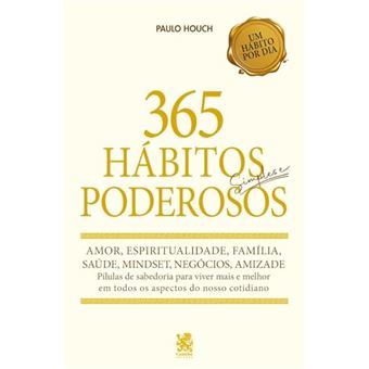 365 Hábitos Simples E Poderosos - 1