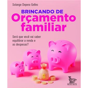 Brincando De Orçamento Familiar Será Que Você Vai Saber Equilibrar A Renda E As Despesas? - 1