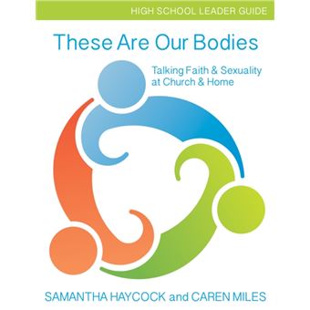These Are Our Bodies High School Leader Guide - 1