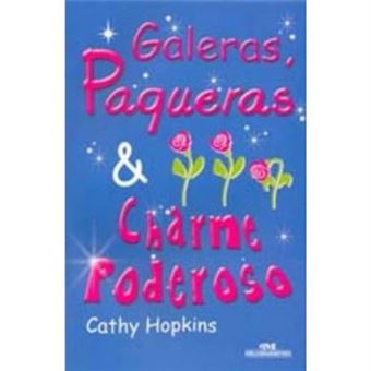 Galeras, Paqueras E Charme Poderoso - 1