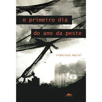 O Primeiro Dia Do Ano Da Peste - 1