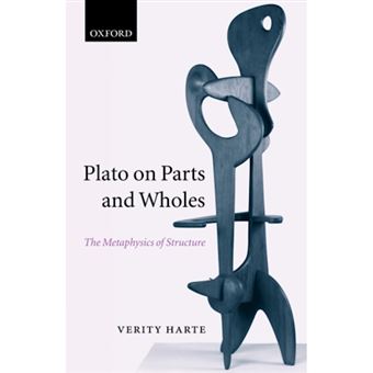 Plato on Parts and Wholes - The Metaphysics of Structure - Paperback - 2005 - 1
