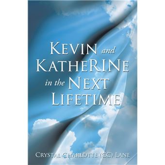 Kevin and KatheRINe in the Next Lifetime - 1