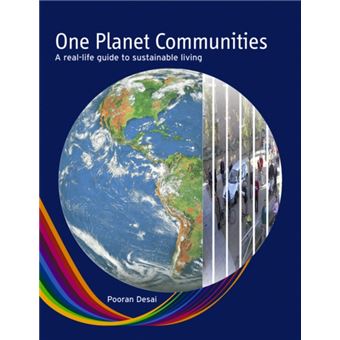 One Planet Communities - A Real Life Guide to Sustainable Living - Paperback - 2009 - 1