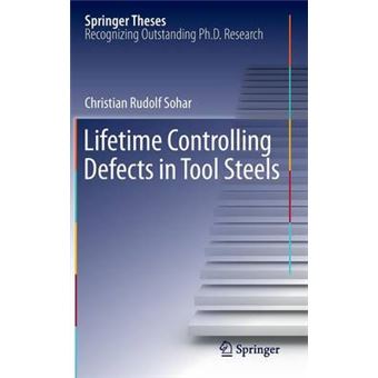 Lifetime Controlling Defects in Tool Steels - Hardback - 2011 - 1
