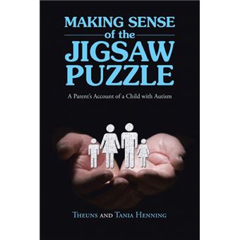 Making Sense of the Jigsaw Puzzle - A Parent's Account of a Child with Autism - Paperback / softback - 2014 - 1