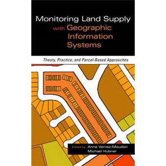 Monitoring Land Supply with Geographic Information Systems - Theory, Practice and Parcel-based Approaches - Hardback - 2000 - 1