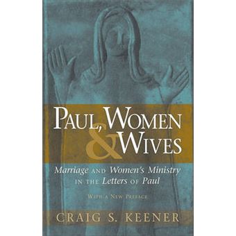 Paul, Women, & Wives - 1