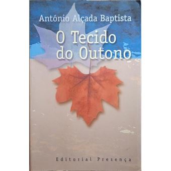 O tecido do outono. [4.ª edição] - 1