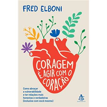 Coragem é agir com o coração - 1