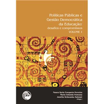 Políticas Públicas e Gestão da Educação: Desafios e Compromissos - Vol.1 - 1