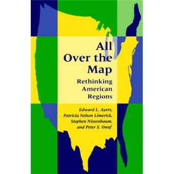 All Over the Map - Rethinking American Regions - Paperback - 1996 - 1