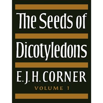 The Seeds of Dicotyledons: Volume 1 - Paperback - 2009 - 1