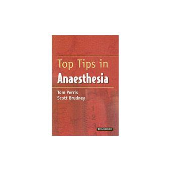 Top Tips in Anaesthesia - Paperback - 2005 - 1