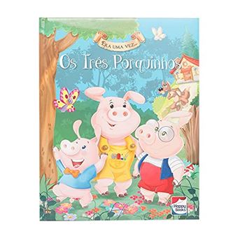Era Uma Vez - Os Tres Porquinhos - Happy Books - 1