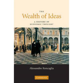 The Wealth of Ideas - A History of Economic Thought - Paperback - 2006 - 1