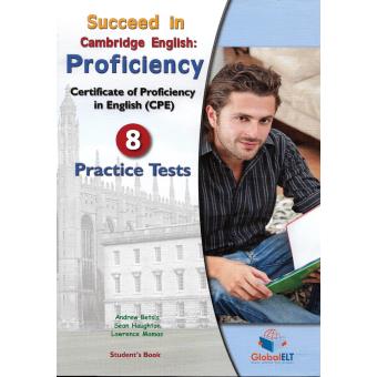 Succeed in Cambridge CPE, Student s Book: 8 Practice Tests - 1