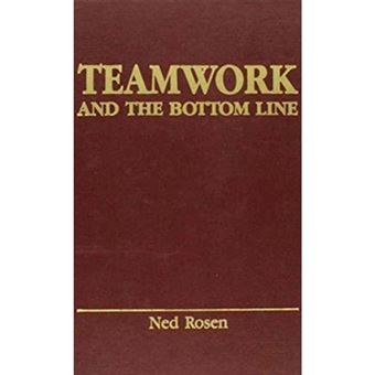 Teamwork and the Bottom Line - Groups Make a Difference - Hardback - 1989 - 1