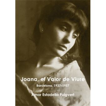 Joana, El Valor De Viure - 1