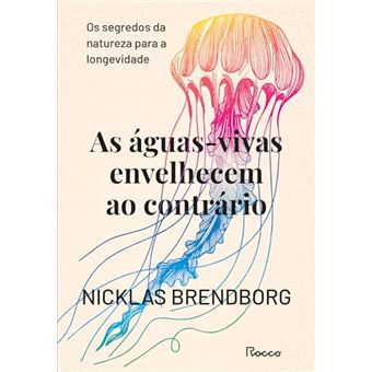 As Águas-Vivas Envelhecem Ao Contrário Os Segredos Da Natureza Para A Longevidade - 1