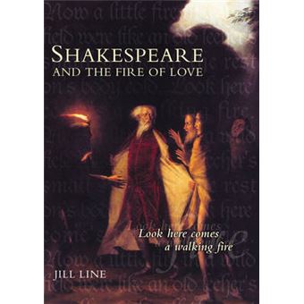Shakespeare And The Fire Of Love - 1
