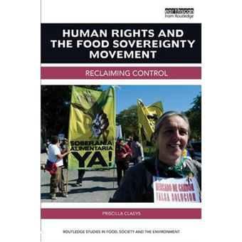 Human Rights and the Food Sovereignty Movement - Reclaiming Control - Paperback - 2015 - 1