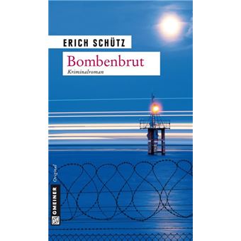 Bombenbrut | Erich Schütz - 1