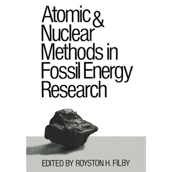 Atomic and Nuclear Methods in Fossil Energy Research - Paperback - 2012 - 1