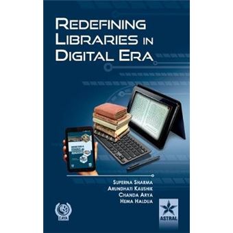 Redefining Libraries in Digital Era - Hardback - 2014 - 1