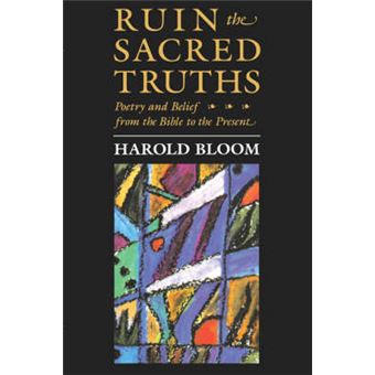 Ruin the Sacred Truths - Poetry and Belief from the Bible to the Present Day - Paperback - 1991 - 1