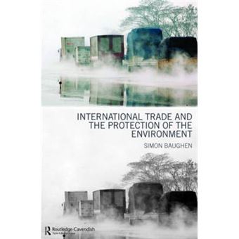 International Trade And The Protection Of The Environment - 1