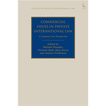 Commercial Issues In Private International Law: A Common Law Perspective - 1
