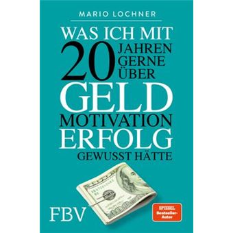 Was ich mit 20 Jahren gerne über Geld, Motivation, Erfolg gewusst hätte | Mario Lochner - 1