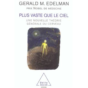Plus Vaste Que Le Ciel Une Nouvelle Theorie Generale Du Cerveau - 1
