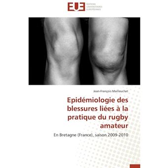 Epidemiologie Des Blessures Liees a la Pratique Du Rugby Amateur - Paperback / softback - 2012 - 1