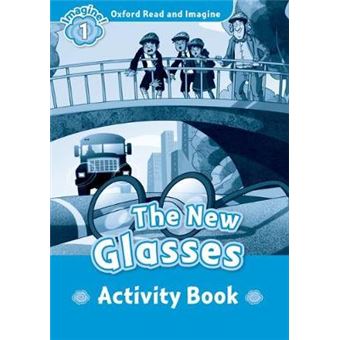 Oxford Read And Imagine Level 1 The New Glasses Activity Book - 1