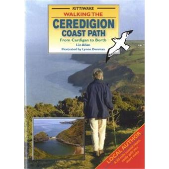 Walking The Ceredigion Coast Path From Cardigan To Borth Liz Allan ...