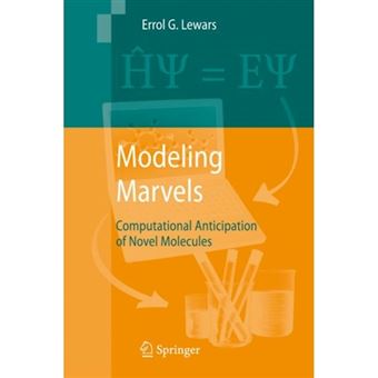 Modeling Marvels - Computational Anticipation of Novel Molecules - Paperback - 2010 - 1
