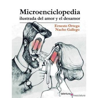 Microenciclopedia ilustrada del amor y el desamor - 1