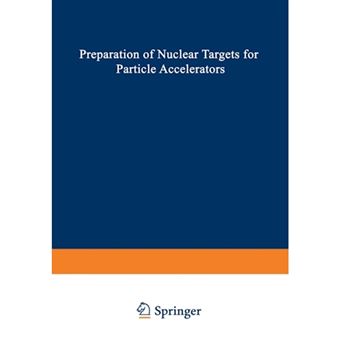 Preparation of Nuclear Targets for Particle Accelerators - Paperback / softback - 2012 - 1